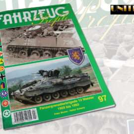 Unitec Medienvertrieb: Fahrzeug Profile 97 – Panzergrenadierbrigade 13 Wetzlar 1959-1993