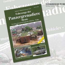 Tankograd Publishing: Militärfahrzeug Spezial 5087 – Fahrzeuge der Panzergrenadiere Heute